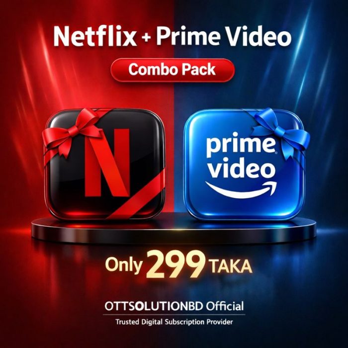 Netflix + Amazon Prime Video